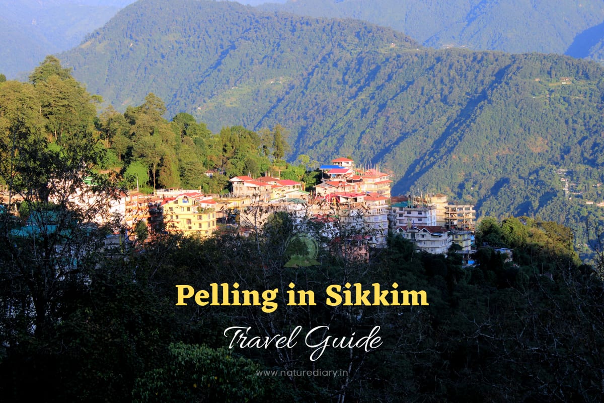 Pelling in Sikkim - Best Places, Hotels and Time to Visit